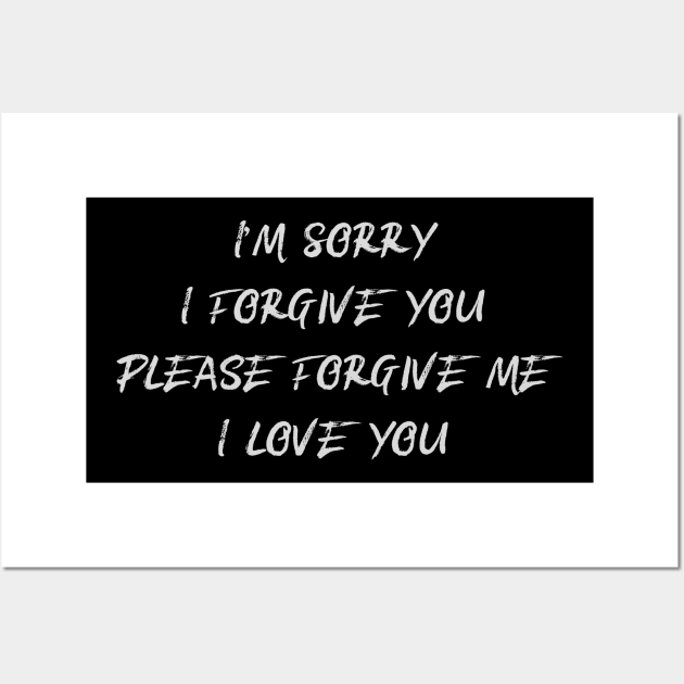 I'm sorry, forgive me, I love you Wall Art by PersianFMts